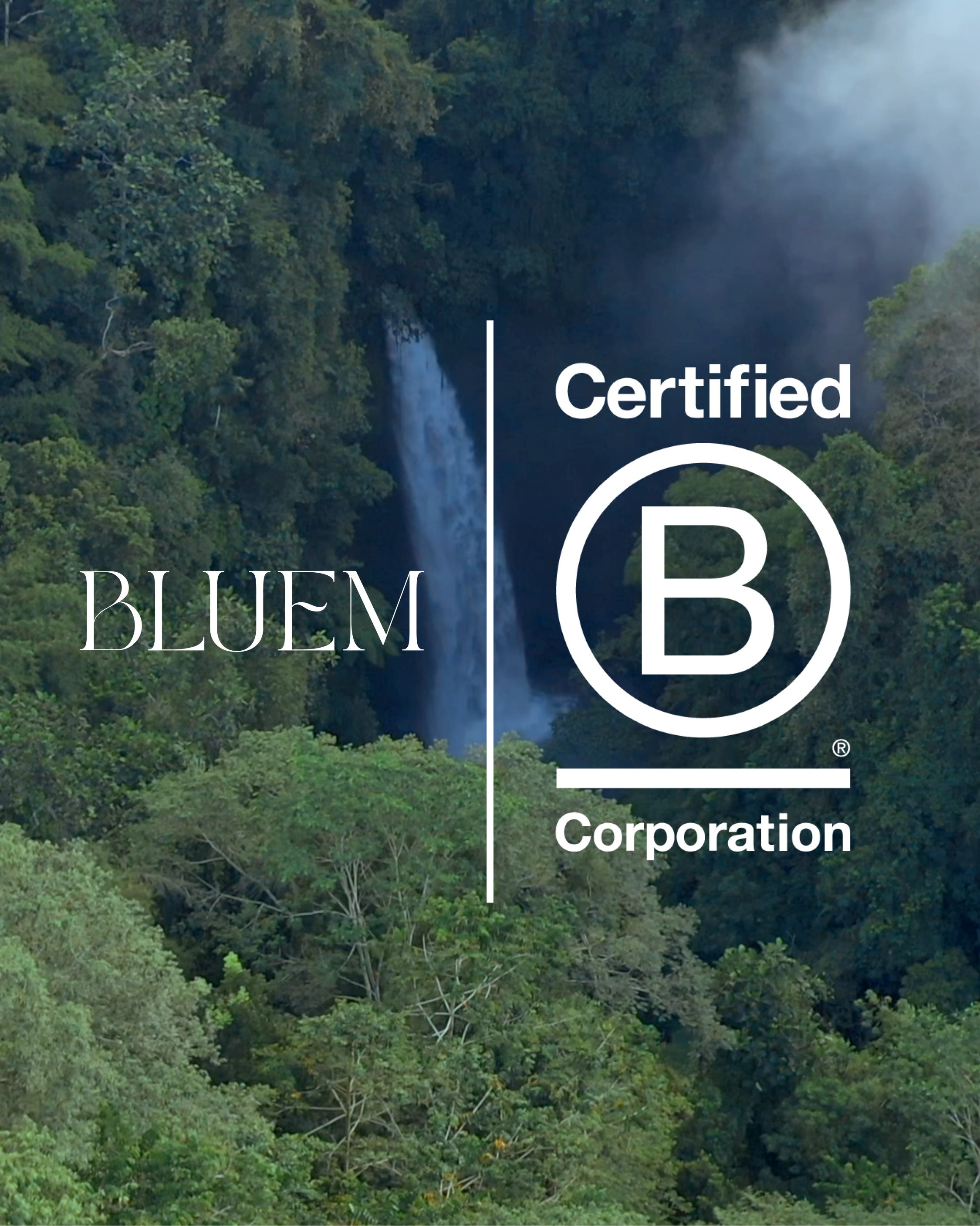 BLUEM IS B CORP CERTIFIED